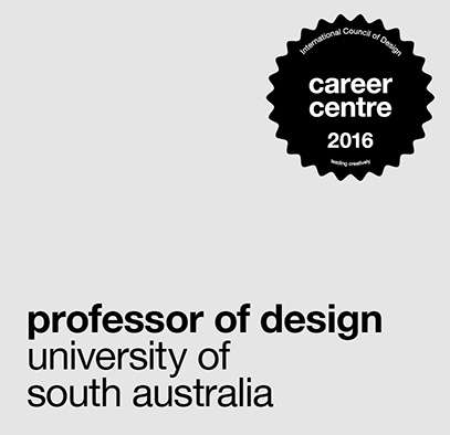 career centre: professor of design, university of south australia
